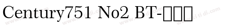 Century751 No2 BT字体转换